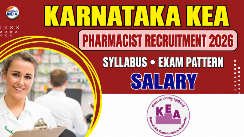 Karnataka KEA Pharmacist Recruitment 2026: Syllabus, Exam Pattern & Salary