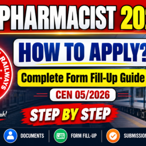 How to Apply for RRB Pharmacist 2026: Complete Form Fill-Up Guide (CEN 05/2026)
