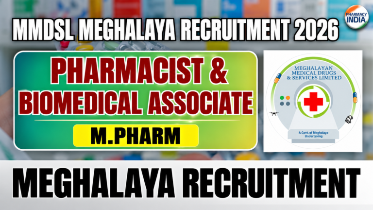 MMDSL Meghalaya Recruitment 2026: Pharmacist & Biomedical Associate Jobs (M.Pharm)