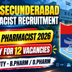 ECHS Secunderabad Pharmacist Recruitment 2026 | Apply for 12 Vacancies