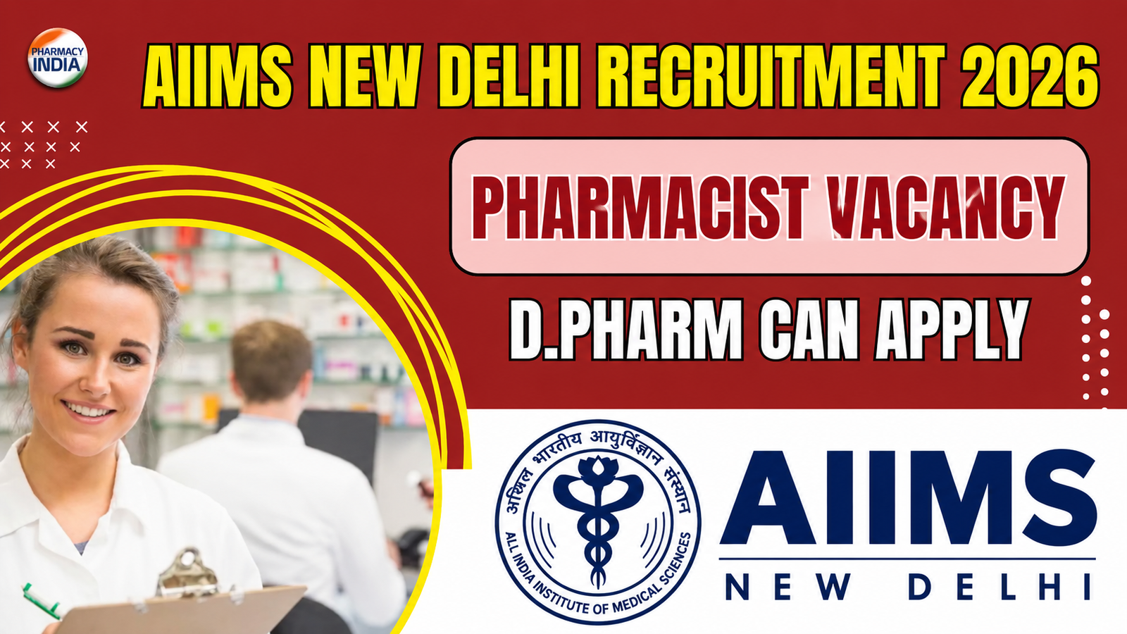 AIIMS New Delhi Recruitment 2026: Pharmacist Vacancy