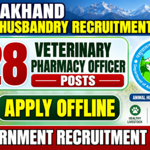 Uttarakhand Animal Husbandry Recruitment 2026: 28 Veterinary Pharmacy Officer Posts | Apply Offline