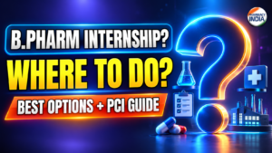 Where Can B.Pharm Students Do Internship: Best Pharmacy Internship Options & PCI Training Guide