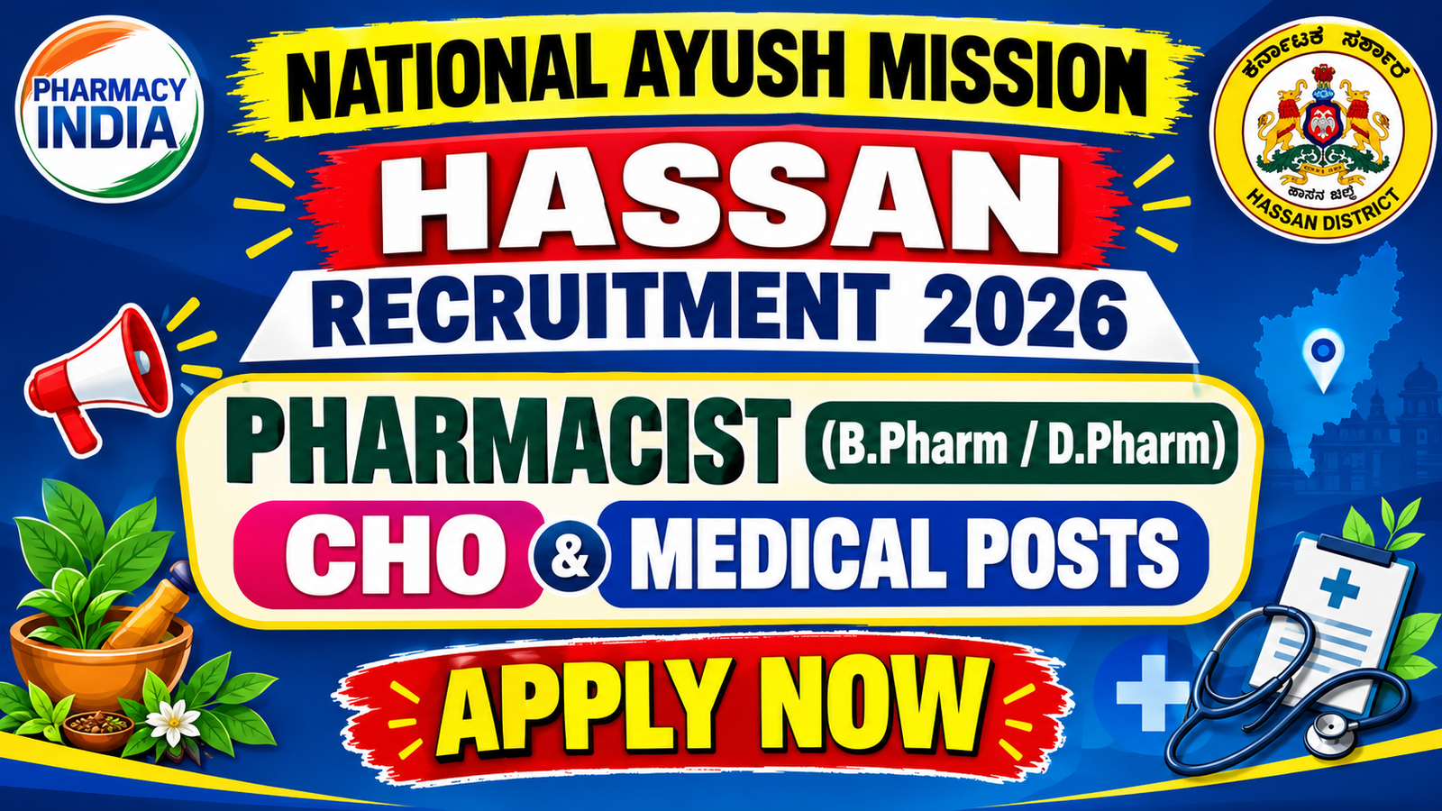 National AYUSH Mission Hassan Recruitment 2026: Pharmacist (B.Pharm / D.Pharm), CHO & Medical Posts