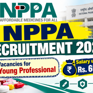 NPPA Recruitment 2026: Vacancies for Young Professional | Salary up to Rs. 65,000/- PM