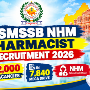 RSMSSB NHM Pharmacist Recruitment 2026: 2,000 Vacancies in 7,840 Mega Drive