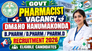 Govt Pharmacist Vacancy at DM&HO Hanumakonda Recruitment 2026